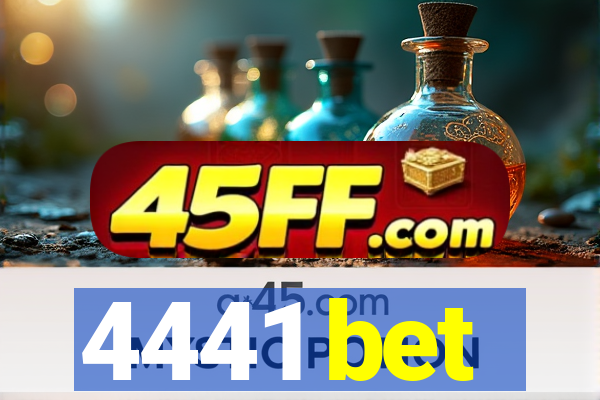 4441 bet